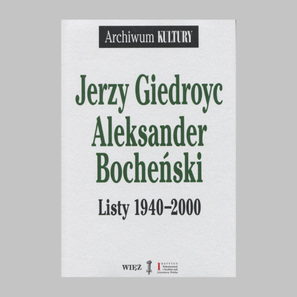 Jerzy Giedroyc, Aleksander Bocheński, Listy 1940–2000